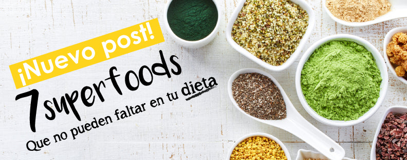 7 Superfoods que no pueden faltar en tu dieta